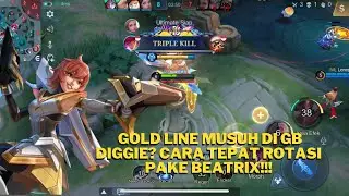 GOLD LINE MUSUH DI GB DIGGIE? INI CARA TEPAT ROTASI BEATRIX!!!