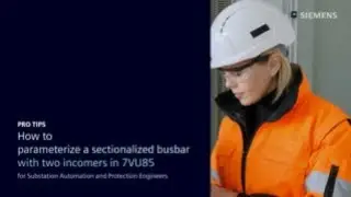 PRO TIPS - SIPROTEC 7VU85 Paramization