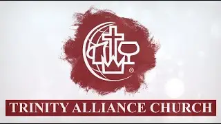Trinity Alliance Church Service | 10/12/2025