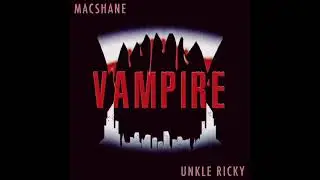 Macshane - Vampire (Prod. Unkle Ricky) #rap #traprap #midnightrap