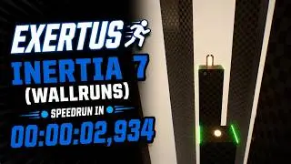 Exertus - Inertia 7 (Wallruns) Speedrun in 00:00:02,934