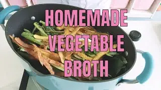 Episode 3 | Homemade Vegetable Broth