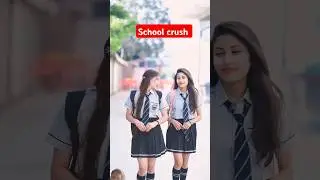 #love #crushl #schoollife #chrush #friendship #crush #school #dosti #schoolmate #music