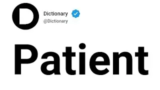 Patient Meaning In English