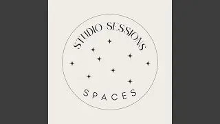Spaces (Studio Session)