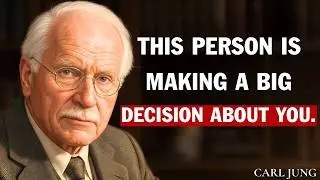 Carl Jung: This Person Is Making A Big Decision About You