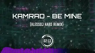 Kamrad - Be Mine (AlessDJ Hard Remix) | HardTrance 🪩