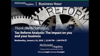 Tax Reform Analysis: The impact on you and your business