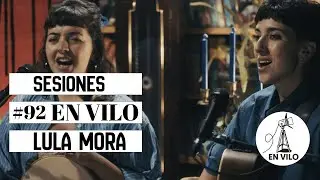 En Vilo #92 con Lula Mora