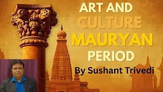 Indian Art & Culture-Mauryan Civilization