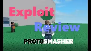 OP ROBLOX EXPLOIT! [ProtoSmasher Review] ($15)