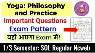Yoga Philosophy and Practice Important Questions 1st / 3rd Semester SOL Regular Ncweb