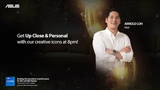 Get Up Close & Personal with our Creative Icons at 8pm | 2021 ASUS ZenBook Unveiled
