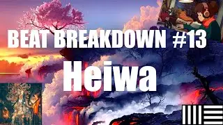 Beat Breakdown #13 | Heiwa | How to make a lofi beat