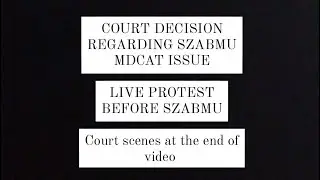Court Decision regarding SZABMU mdcat key issue | SZABMU protest | BUMHS key issue | pmdc mdcat