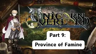 Unicorn Overlord Part 9: Province of Famine [ Expert ][ Full Release ]