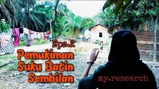 Pemukiman SUKU BATIN SEMBILAN - Loc. SIMPANG MACAN  || My Research  -