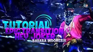Tutorial Epic Transition Hey Joker || Alight Motion Bahasa Indonesia🇮🇩