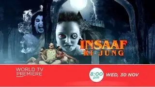 INSAAF KI JUNG - WEDNESDAY, 30TH NOV, 8 PM - TV PAR PEHLI BAAR - PROMO - ZEE CINEMA