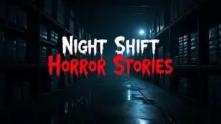 3 Scary TRUE Night Shift Horror Stories | Dark Story Files