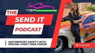 Just Send It Podcast with Big G and special guest Dina Parise - Motorsport Safety