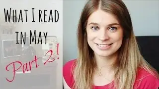 Reading Wrap Up | May 2016 Part 2