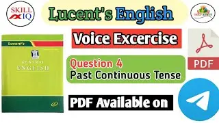 Voice, Excercise Solutions:Questions 5.(101 to 125 Sentences)|Part 7|Lucent English Grammar|