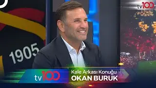 Okan Buruk Kale Arkası'nda &Ccedil;ok &Ouml;zel Soruları Yanıtladı | Kale Araksı