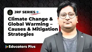 Global Warming &ndash; Causes & Mitigation Strategies NTA NET Paper 1 @EducatorsPlus
