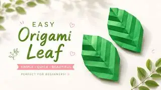 How to Make Easy Origami Leaf