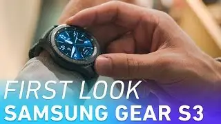 Samsung&rsquo;s Gear S3 watch first look