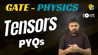 Tensors in GATE Physics | PYQs & Problem Solving | Mathematical Physics
