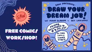 Draw Your Dream Job with Maya Scarpa and Bee Lockwood - SAW Free Friday Night Comics Workshop