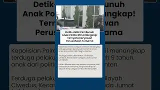 Detik-detik Terduga Pelaku yang Bunuh Anak Politisi PKS Ditangkap, Karyawan Perusahaan Ternama