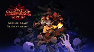Hero Siege OST Angelic Realm, Realm of Angels
