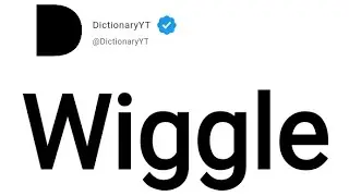 Wiggle Meaning in English