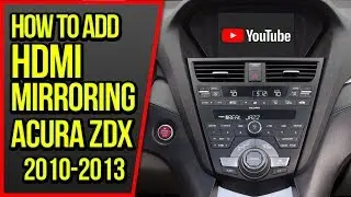 Как добавить HDMI-зеркалирование смартфона Acura ZDX 2010-2013 &mdash; Видеоинтерфейс NavTool Apple CarPlay DVD