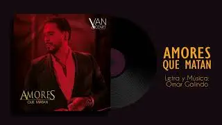 VAN MOZART Omar Galindo - AMORES QUE MATAN (Novela Ecuavisa)