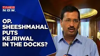 Operation Sheeshmahal 4.0 | Arvind Kejriwal Wanted To Build Massive 'Qila'? | Know All The Details