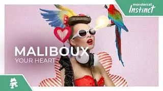 Maliboux - Your Heart [Monstercat Release]