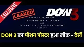 Leaked Don 3 2017 Motion Poster, Trailer | Shahrukh Khan | Amitabh Bachchan (Fan Made or Original?)