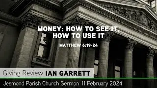 Matthew 6:19-24 - Money: How to See It, How to Use It - Jesmond Parish - Sermon - Clayton TV
