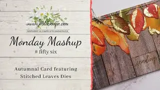 Monday Mashup #56 - Autumnal Card featuring Stitched Leaves dies by Jo Blackman Papercraft