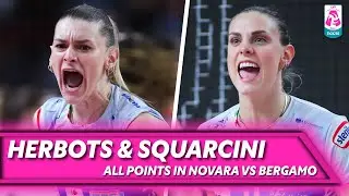 HERBOTS & SQUARCINI , All points in Novara - Bergamo | Best Performance | LVF 2025/26