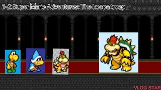 1-2 Super Mario Adventures: The koopa troop.