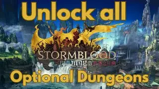 Unlock All Stormblood Optional Dungeons in FFXIV