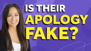 How To Spot A Fake Apology | Sincere Apology & Repair Any Relationship