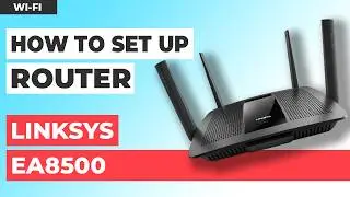 ✅ Как настроить LINKSYS EA8500 | Как настроить WiFi-маршрутизатор LINKSYS AC2600