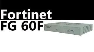 Fortinet FortiGate 60F Firewall - Product Overview