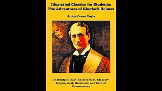 The Adventures of Sherlock Holmes: Illustrated Classics for Students Book Trailer